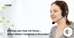 8-things-you-may-not-know...-about-the-Mida's-Compliace-Recorder!