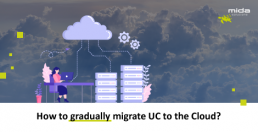 mida-gradual-migration-to-the-cloud-uc-solutions