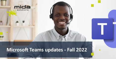 Microsoft Teams updates โ fall 2022 | Mida Solutions