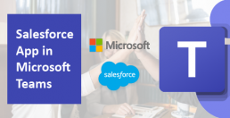 Salesforce App in Microsoft Teams